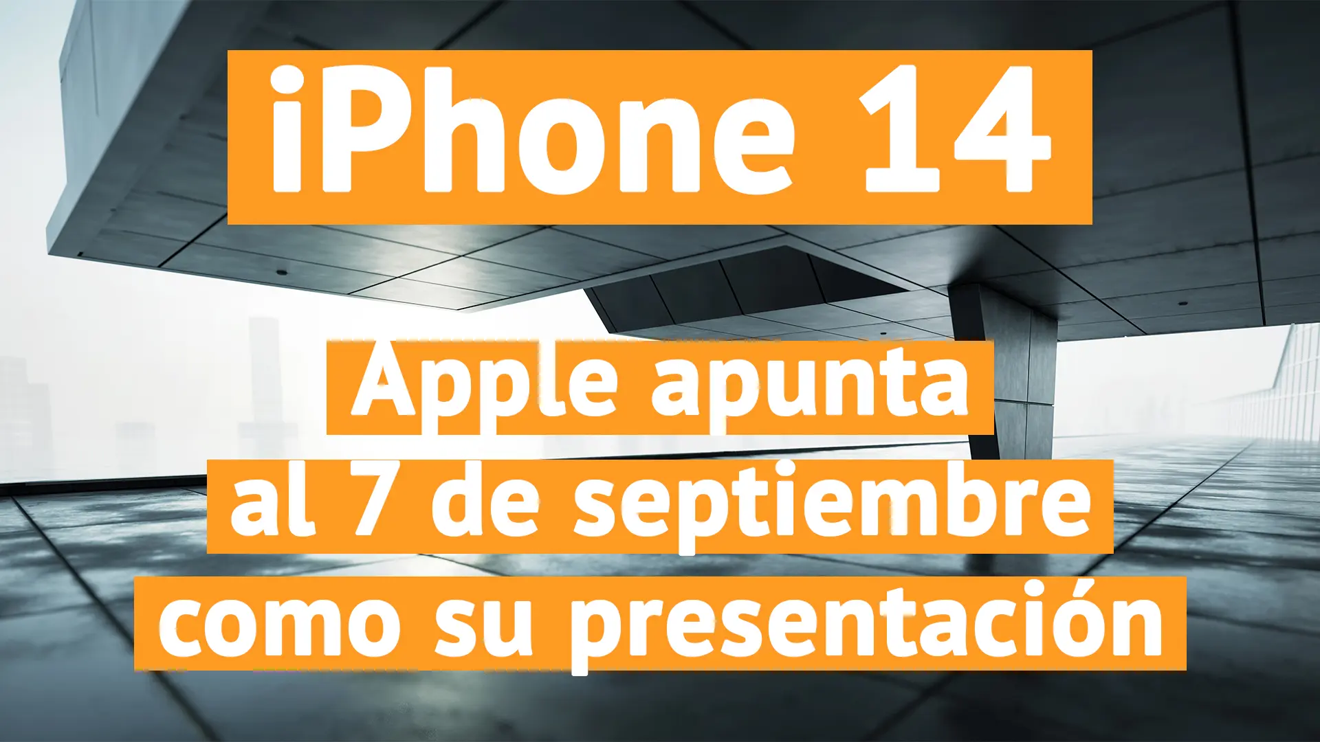 Apple apunta al 7 de septiembre como la presentación del nuevo iPhone 14